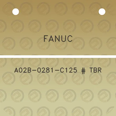 fanuc-a02b-0281-c125-tbr