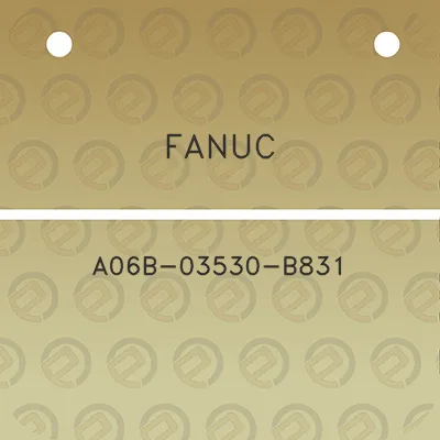 fanuc-a06b-03530-b831