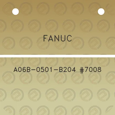 fanuc-a06b-0501-b204-7008