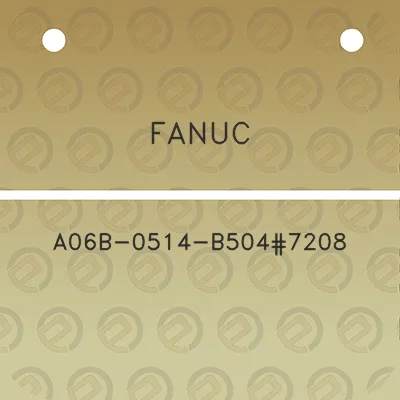 fanuc-a06b-0514-b5047208