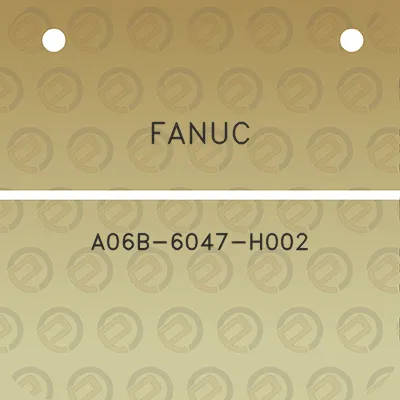 fanuc-a06b-6047-h002