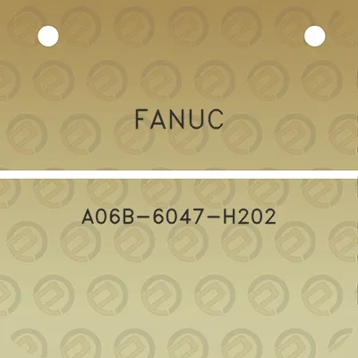 fanuc-a06b-6047-h202