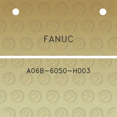 fanuc-a06b-6050-h003