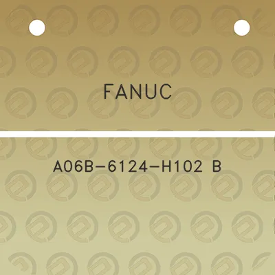 fanuc-a06b-6124-h102-b