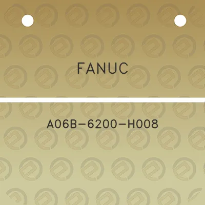 fanuc-a06b-6200-h008