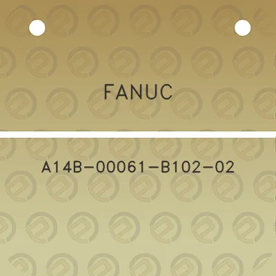 fanuc-a14b-00061-b102-02