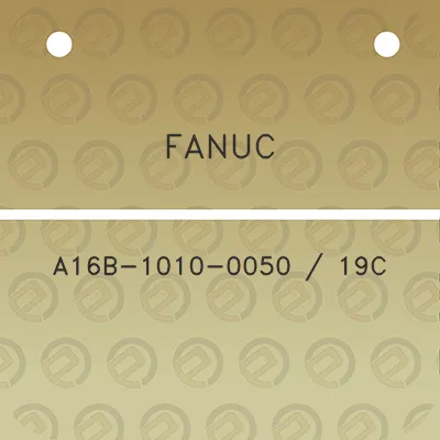 fanuc-a16b-1010-0050-19c