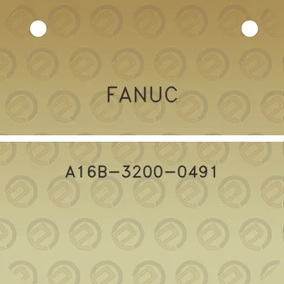 fanuc-a16b-3200-0491