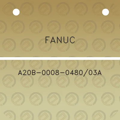 fanuc-a20b-0008-048003a