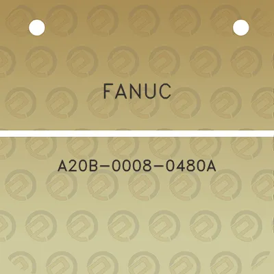 fanuc-a20b-0008-0480a