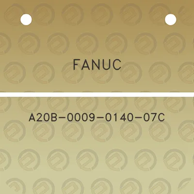 fanuc-a20b-0009-0140-07c