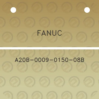 fanuc-a20b-0009-0150-08b