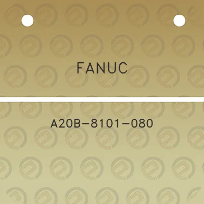 fanuc-a20b-8101-080