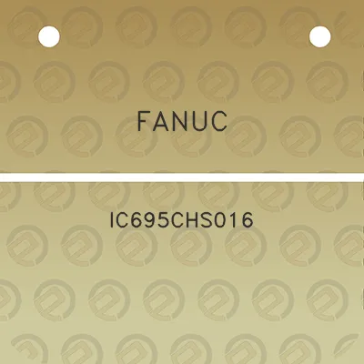 fanuc-ic695chs016