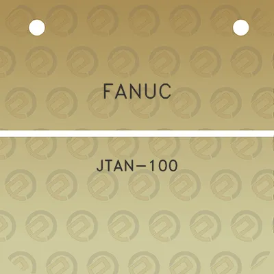 fanuc-jtan-100