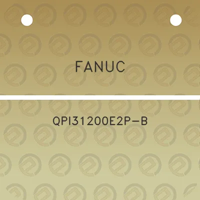 fanuc-qpi31200e2p-b