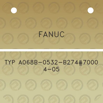 fanuc-typ-a068b-0532-b2747000-4-05