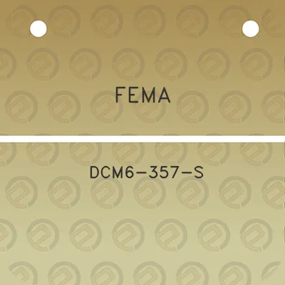 fema-dcm6-357-s