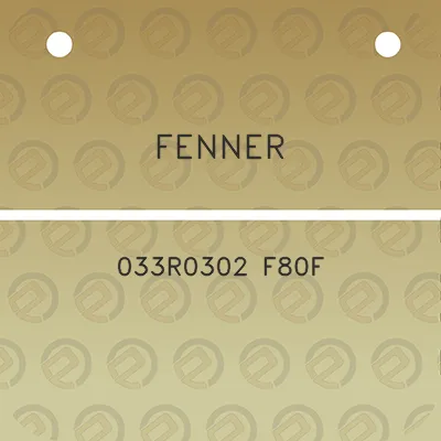 fenner-033r0302-f80f