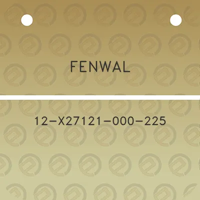 fenwal-12-x27121-000-225