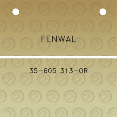 fenwal-35-605-313-or