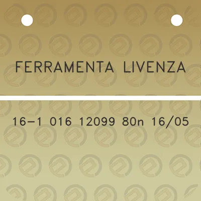 ferramenta-livenza-16-1-016-12099-80n-1605