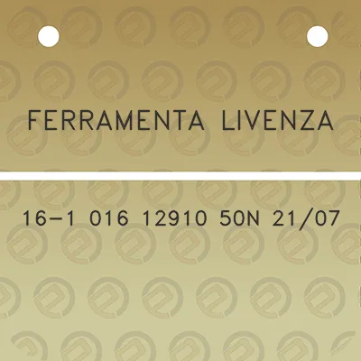 ferramenta-livenza-16-1-016-12910-50n-2107