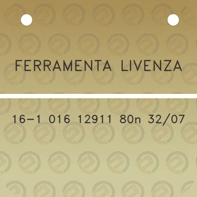 ferramenta-livenza-16-1-016-12911-80n-3207