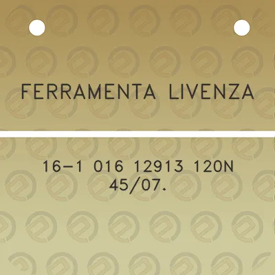 ferramenta-livenza-16-1-016-12913-120n-4507