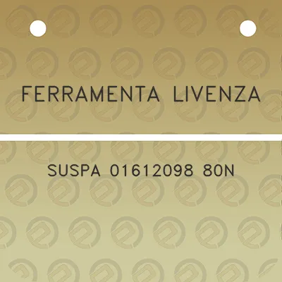 ferramenta-livenza-suspa-01612098-80n