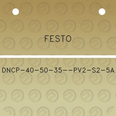 festo-dncp-40-50-35-pv2-s2-5a