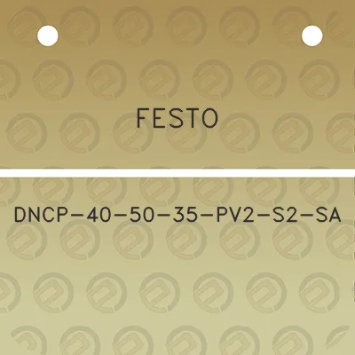 festo-dncp-40-50-35-pv2-s2-sa