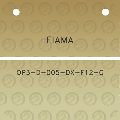 fiama-op3-d-005-dx-f12-g