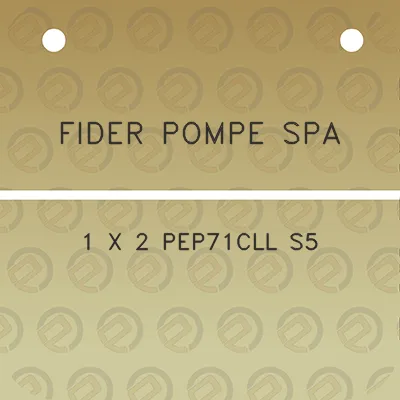 fider-pompe-spa-1-x-2-pep71cll-s5