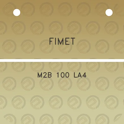 fimet-m2b-100-la4