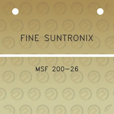 fine-suntronix-msf-200-26