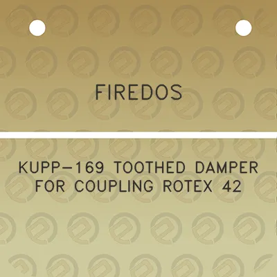 firedos-kupp-169-toothed-damper-for-coupling-rotex-42