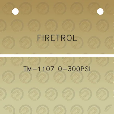 firetrol-tm-1107-0-300psi