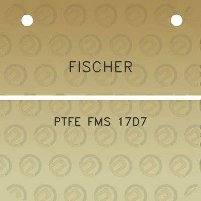 fischer-ptfe-fms-17d7