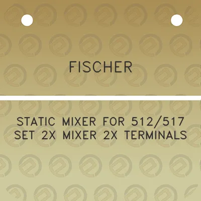 fischer-static-mixer-for-512517-set-2x-mixer-2x-terminals