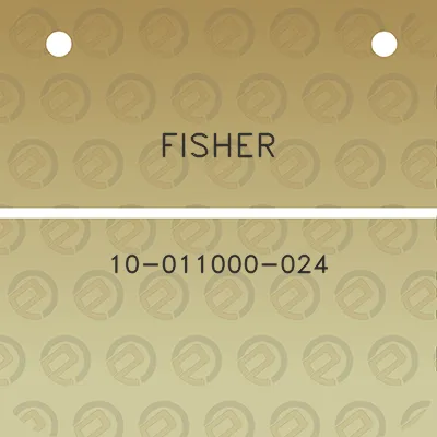 fisher-10-011000-024