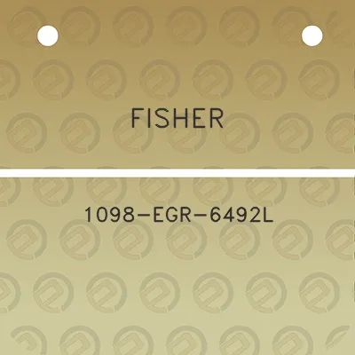 fisher-1098-egr-6492l