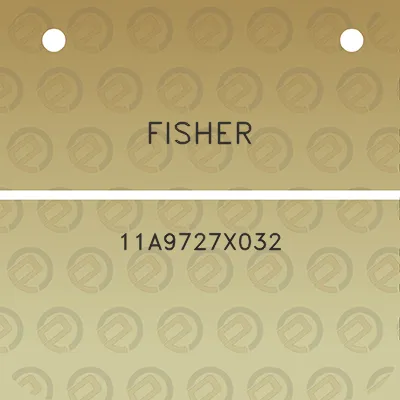 fisher-11a9727x032