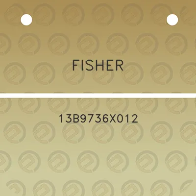 fisher-13b9736x012