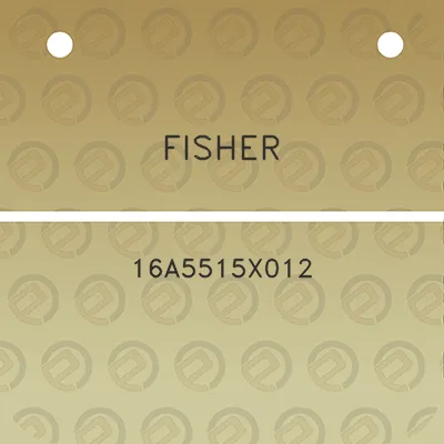 fisher-16a5515x012