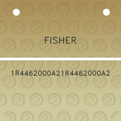 fisher-1r4462000a21r4462000a2