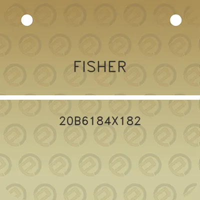 fisher-20b6184x182