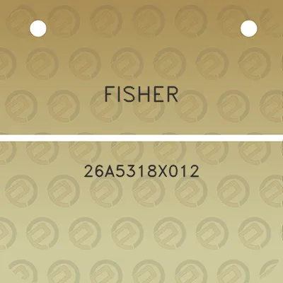 fisher-26a5318x012