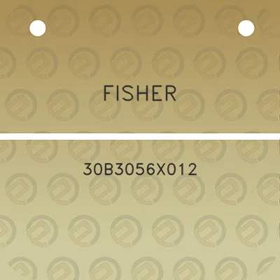 fisher-30b3056x012