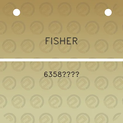 fisher-6358